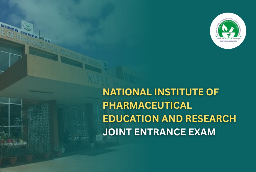 National Institute of Pharmaceutical Education and Research Joint Entrance Exam