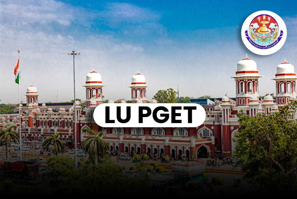 Lucknow University’s Postgraduate Entrance Tests (PGET)