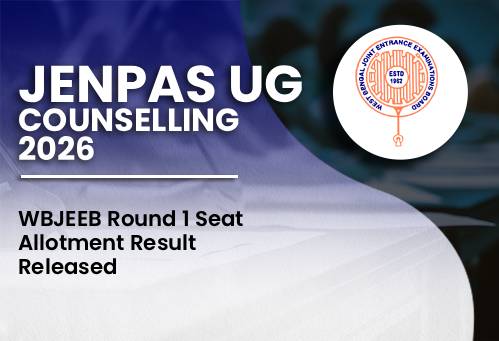 JENPAS UG Counselling 2026: WBJEEB Round 1 Seat Allotment Result Released