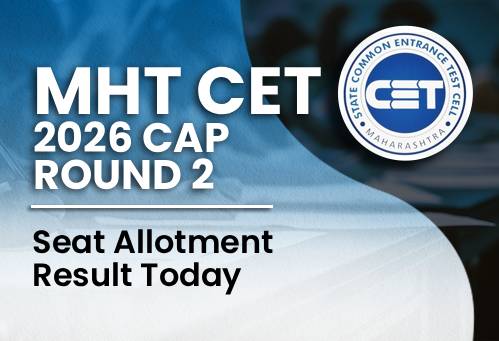 MHT CET 2026 CAP Round 2 Seat Allotment Result Today