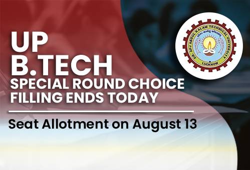 UP B.Tech 2026 Special Round Choice Filling Ends Today, Seat Allotment on August 13