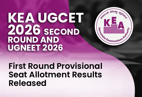 KEA UGCET 2026 Second Round and UGNEET 2026 First Round Provisional Seat Allotment Results Released