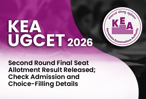 KEA UGCET 2026: Second Round Final Seat Allotment Result Released; Check Admission and Choice-Filling Details