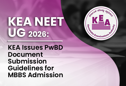 Karnataka NEET UG Counselling 2026: KEA Issues PwBD Document Submission Guidelines for MBBS Admission