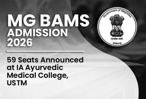 Meghalaya BAMS Admission 2026: 59 Seats Announced at IA Ayurvedic Medical College, USTM