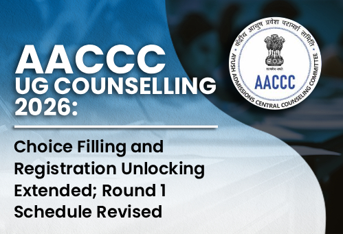 AACCC UG Counselling 2026: Choice Filling and Registration Unlocking Extended; Round 1 Schedule Revised