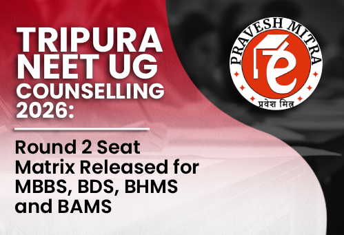 Tripura NEET UG Counselling 2026: Round 2 Seat Matrix Released for MBBS, BDS, BHMS and BAMS