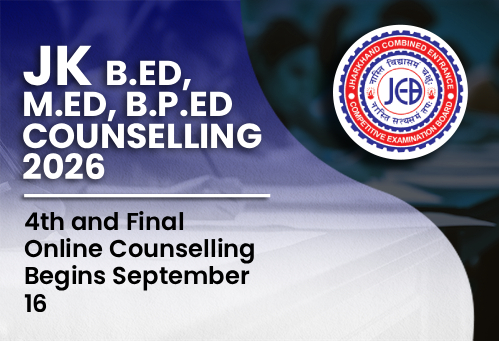 Jharkhand B.Ed, M.Ed, B.P.Ed Counselling 2026: 4th and Final Online Counselling Begins September 16