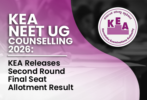 Karnataka NEET UG Counselling 2026: KEA Releases Second Round Final Seat Allotment Result