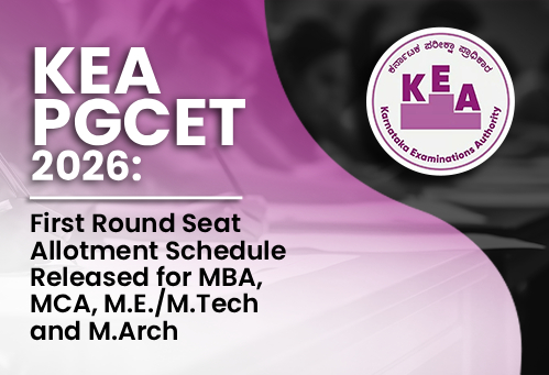Karnataka PGCET 2026: First Round Seat Allotment Schedule Released for MBA, MCA, M.E./M.Tech and M.Arch