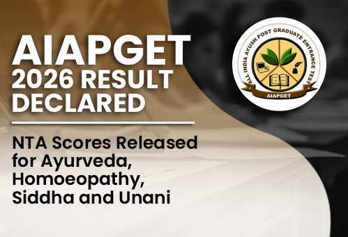AIAPGET 2026 Result Declared: NTA Scores Released for Ayurveda, Homoeopathy, Siddha and Unani