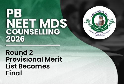 Punjab NEET MDS Counselling 2026: Round 2 Provisional Merit List Becomes Final