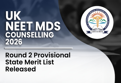 Uttarakhand NEET MDS Counselling 2026: Round 2 Provisional State Merit List Released