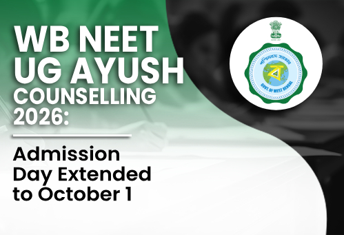 WB NEET UG AYUSH Counselling 2026: Admission Day Extended to October 1