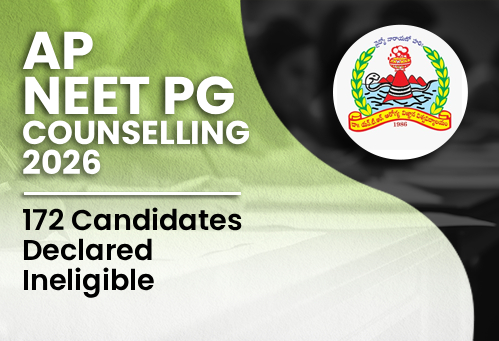 AP NEET PG 2026 Counselling: 172 Candidates Declared Ineligible