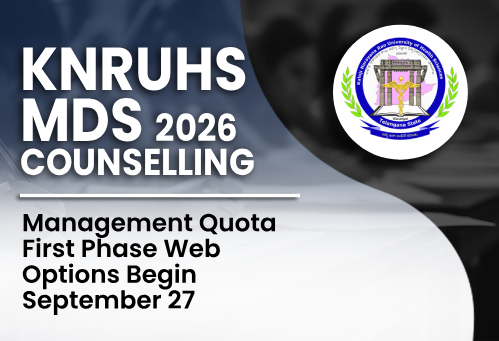 KNRUHS MDS Counselling 2026: Management Quota First Phase Web Options Begin September 27
