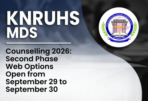 KNRUHS MDS Counselling 2026: Second Phase Web Options Open from September 29 to September 30