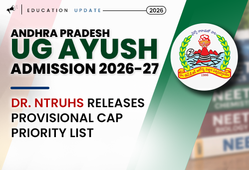 Dr. NTR University of Health Sciences Releases Provisional CAP Priority List for UG AYUSH Admissions 2026–27