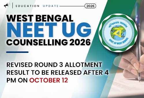 West Bengal NEET UG Counselling 2026: Revised Round 3 Allotment Result to Be Released After 4 PM on October 12