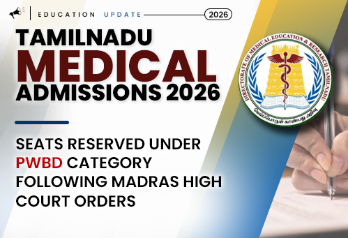 Tamil Nadu Medical Admissions 2026: Seats Reserved Under PwBD Category Following Madras High Court Orders
