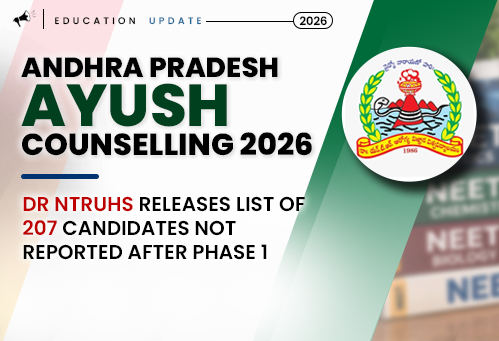 AP AYUSH Counselling 2026: Dr NTRUHS Releases List of 207 Candidates Not Reported After Phase 1