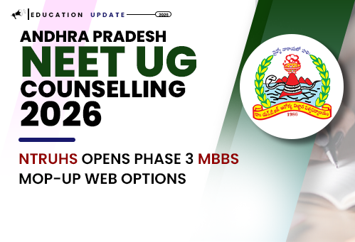 AP NEET UG Counselling 2026: NTRUHS Opens Phase 3 MBBS Mop-Up Web Options
