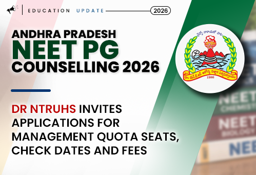 AP NEET PG Counselling 2026: Dr NTRUHS Invites Applications for Management Quota Seats, Check Dates and Fees