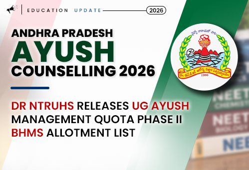 AP AYUSH Counselling 2026: Dr NTRUHS Releases UG AYUSH Management Quota Phase II BHMS Allotment List