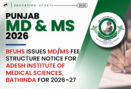 BFUHS Issues MD/MS Fee Structure Notice for Adesh Institute of Medical Sciences, Bathinda for 2026–27