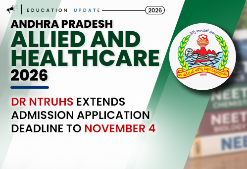 Dr NTRUHS Extends Allied and Healthcare Courses Admission Application Deadline to November 4, 2026