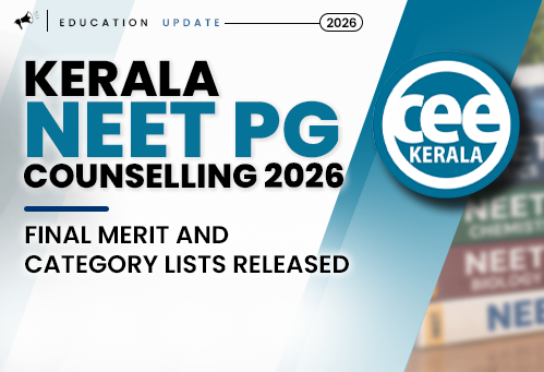 Kerala NEET PG Counselling 2026: Final Merit and Category Lists Released