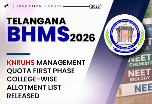 KNRUHS Telangana BHMS Management Quota 2026: First Phase College-Wise Allotment List Released