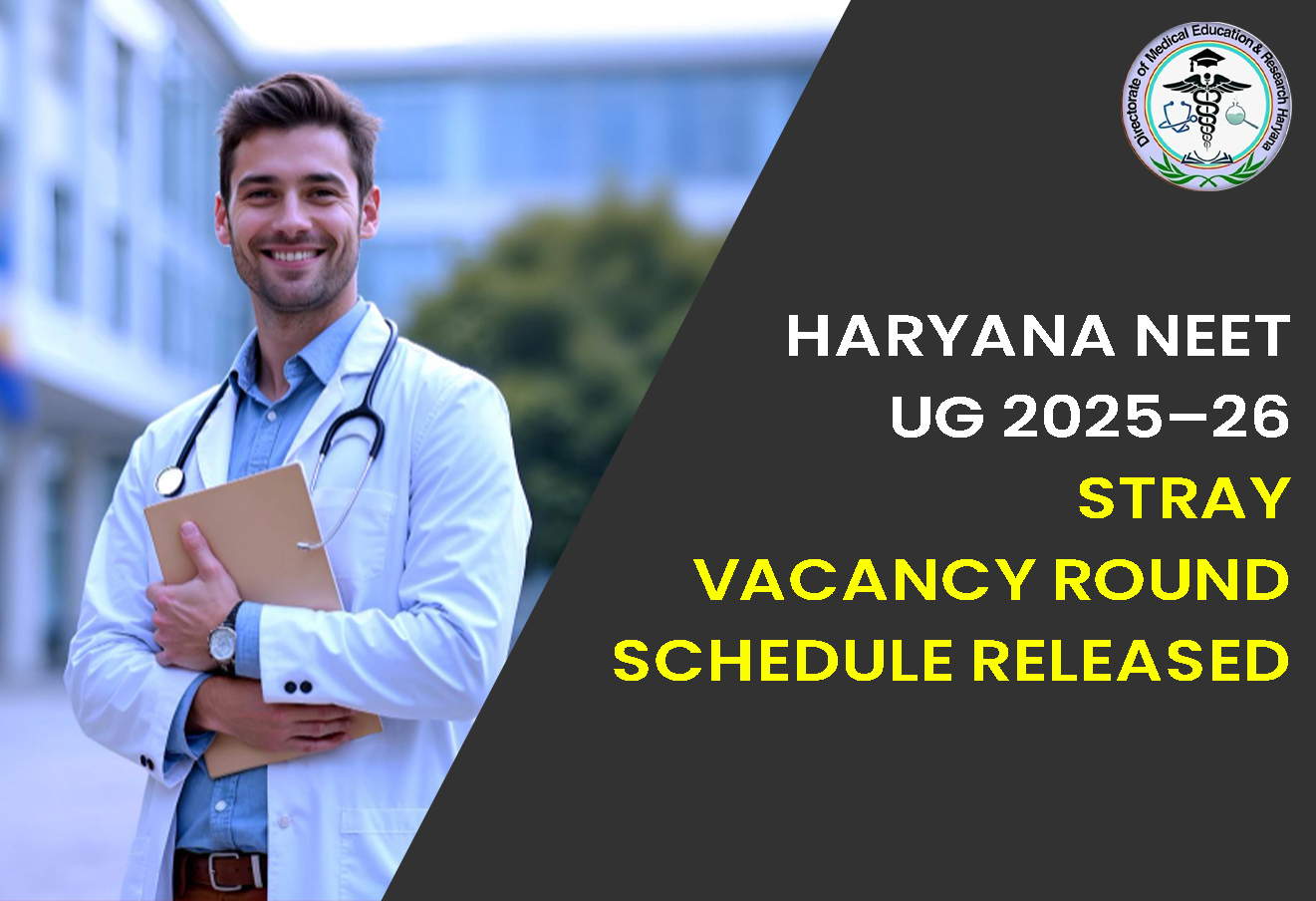 Haryana NEET UG 2025–26 Stray Vacancy Round Schedule Released