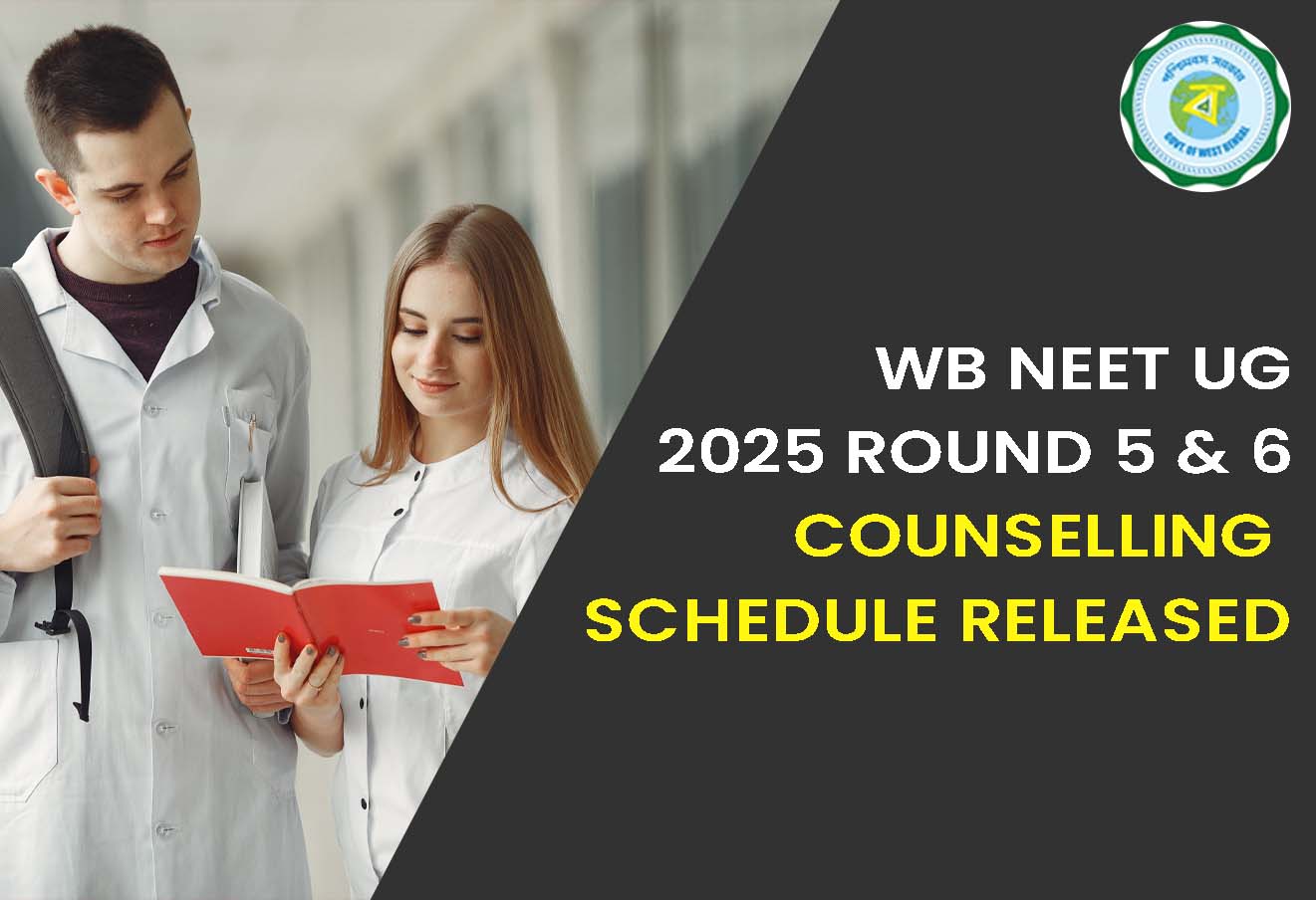 WB NEET UG 2025 Round 5 & 6 Counselling Schedule Released