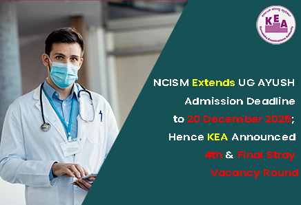 NCISM Extends UG AYUSH Admission Deadline to 20 December 2025; Hence KEA Announced 4th & Final Stray Vacancy Round