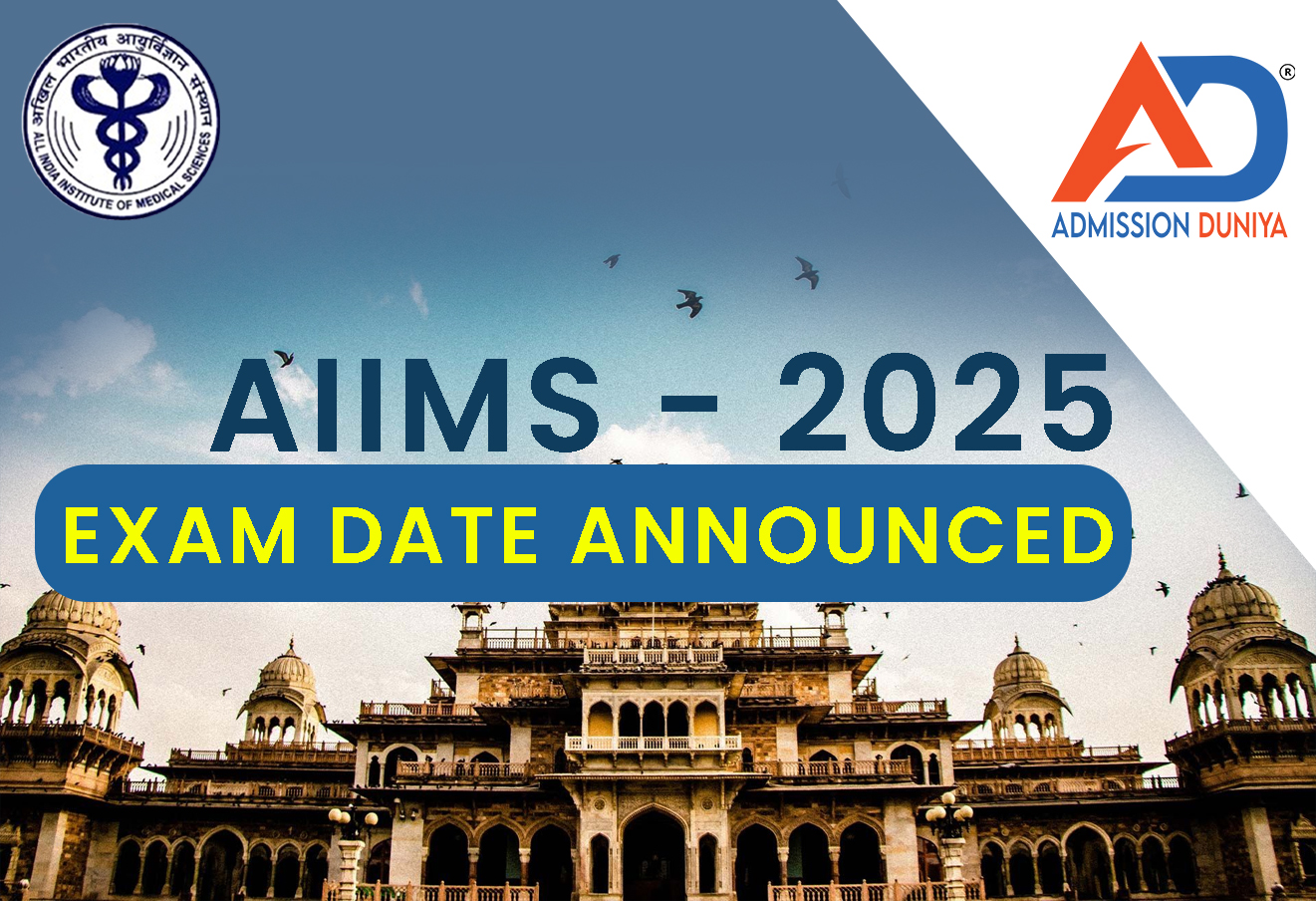 AIIMS - 2025, Exam Date Announced