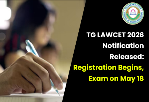 TG LAWCET 2026 Notification Released: Registration Begins, Exam on May 18
