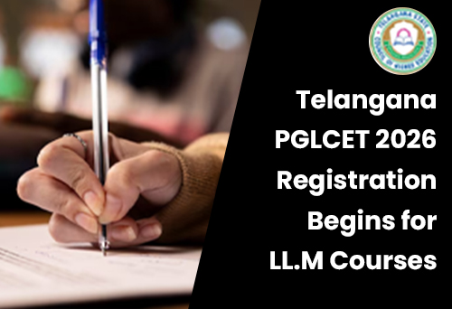 Telangana PGLCET 2026 Registration Begins for LL.M Courses