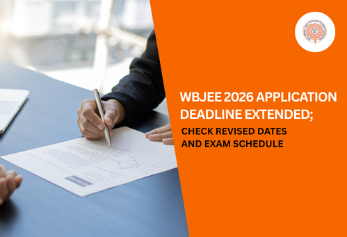 WBJEE 2026 Application Deadline Extended: Check Revised Dates and Exam Schedule