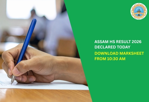 Assam HS Result 2026 Declared Today; Download Marksheet from 10:30 AM