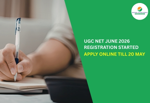 UGC NET June 2026 Registration Started; Apply Online Till 20 May