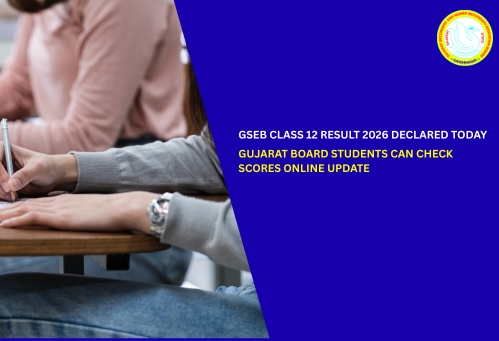 GSEB Class 12 Result 2026 Declared Today; Gujarat Board Students Can Check Scores Online