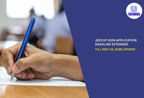 JEECUP 2026 Application Deadline Extended Till May 10, 2026