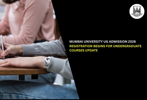 Mumbai University UG Admission 2026 Registration Begins for Undergraduate Courses