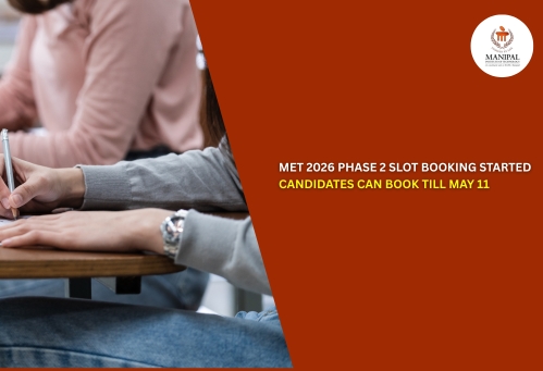 MET 2026 Phase 2 Slot Booking Started; Candidates Can Book Till May 11