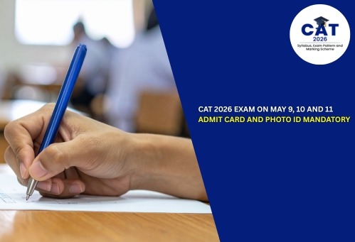 CAT 2026 Exam on May 9, 10 and 11; Admit Card and Photo ID Mandatory
