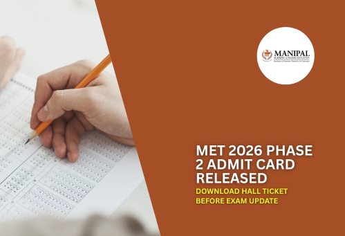 MET 2026 Phase 2 Admit Card Released; Download Hall Ticket Before Exam