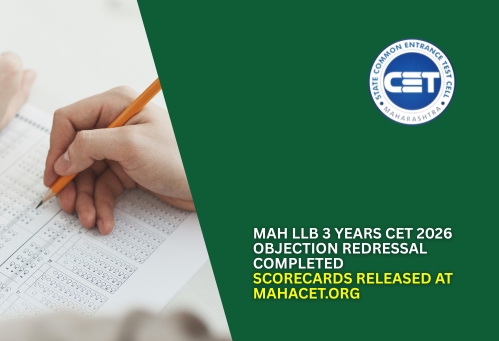 MAH LLB 3 Years CET 2026 Objection Redressal Completed, Scorecards Released at Mahacet.org