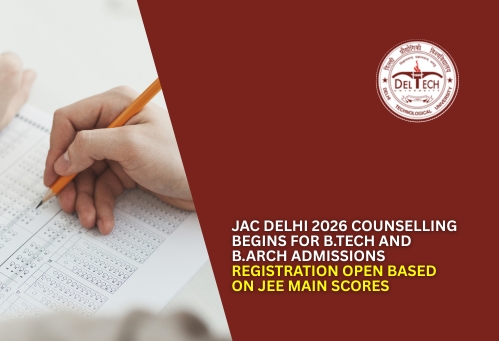 JAC Delhi 2026 Counselling Begins for B.Tech and B.Arch Admissions; Registration Open Based on JEE Main Scores