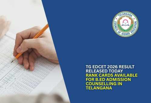 TG EdCET 2026 Result Released Today; Rank Cards Available for B.Ed Admission Counselling in Telangana